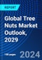 Global Tree Nuts Market Outlook, 2029 - Product Thumbnail Image