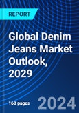 Global Denim Jeans Market Outlook, 2029- Product Image