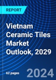 Vietnam Ceramic Tiles Market Outlook, 2029- Product Image