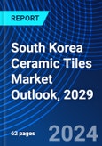 South Korea Ceramic Tiles Market Outlook, 2029- Product Image