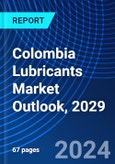 Colombia Lubricants Market Outlook, 2029- Product Image