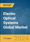 Electro Optical Systems Global Market Report 2024- Product Image