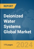 Deionized Water Systems Global Market Report 2024- Product Image
