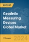 Geodetic Measuring Devices Global Market Report 2024 - Product Thumbnail Image