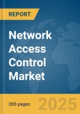 Network Access Control Market Report 2025- Product Image