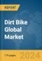 Dirt Bike Global Market Report 2024 - Product Thumbnail Image