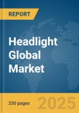 Headlight Global Market Report 2025- Product Image