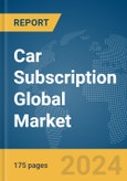 Car Subscription Global Market Report 2024- Product Image