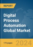 Digital Process Automation Global Market Report 2024- Product Image