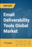 Email Deliverability Tools Global Market Report 2024- Product Image