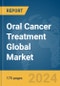 Oral Cancer Treatment Global Market Report 2024 - Product Thumbnail Image