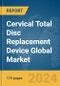 Cervical Total Disc Replacement Device Global Market Report 2024 - Product Thumbnail Image