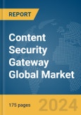 Content Security Gateway Global Market Report 2024- Product Image
