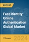 Fast Identity Online (FIDO) Authentication Global Market Report 2024 - Product Image