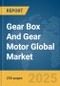 Gear Box And Gear Motor Global Market Report 2025 - Product Image