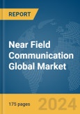 Near Field Communication Global Market Report 2024- Product Image