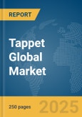 Tappet Global Market Report 2024- Product Image