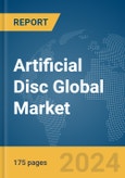 Artificial Disc Global Market Report 2024- Product Image