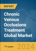 Chronic Venous Occlusions Treatment Global Market Report 2024- Product Image