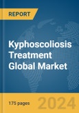 Kyphoscoliosis Treatment Global Market Report 2024- Product Image