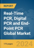 Real-Time PCR, Digital PCR and End-Point PCR Global Market Report 2024- Product Image