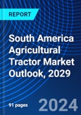 South America Agricultural Tractor Market Outlook, 2029- Product Image