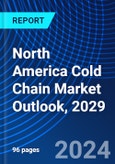 North America Cold Chain Market Outlook, 2029- Product Image