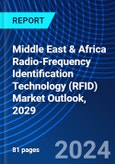 Middle East & Africa Radio-Frequency Identification Technology (RFID) Market Outlook, 2029- Product Image