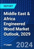 Middle East & Africa Engineered Wood Market Outlook, 2029- Product Image