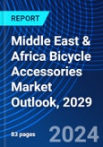 Middle East & Africa Bicycle Accessories Market Outlook, 2029- Product Image