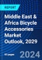 Middle East & Africa Bicycle Accessories Market Outlook, 2029 - Product Image