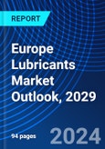 Europe Lubricants Market Outlook, 2029- Product Image