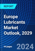 Europe Lubricants Market Outlook, 2029- Product Image