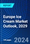 Europe Ice Cream Market Outlook, 2029 - Product Thumbnail Image