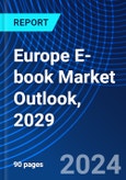 Europe E-book Market Outlook, 2029- Product Image