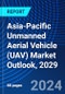 Asia-Pacific Unmanned Aerial Vehicle (UAV) Market Outlook, 2029 - Product Image