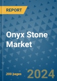 Onyx Stone Market - Global Industry Analysis, Size, Share, Growth, Trends, and Forecast 2031 - By Product, Technology, Grade, Application, End-user, Region: (North America, Europe, Asia Pacific, Latin America and Middle East and Africa)- Product Image