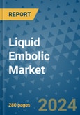 Liquid Embolic Market - Global Industry Analysis, Size, Share, Growth, Trends, and Forecast 2031 - By Product, Technology, Grade, Application, End-user, Region: (North America, Europe, Asia Pacific, Latin America and Middle East and Africa)- Product Image