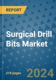 Surgical Drill Bits Market - Global Industry Analysis, Size, Share, Growth, Trends, and Forecast 2031 - By Product, Technology, Grade, Application, End-user, Region: (North America, Europe, Asia Pacific, Latin America and Middle East and Africa)- Product Image