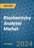 Biochemistry Analyser Market - Global Industry Analysis, Size, Share, Growth, Trends, and Forecast 2031 - By Product, Technology, Grade, Application, End-user, Region: (North America, Europe, Asia Pacific, Latin America and Middle East and Africa)- Product Image