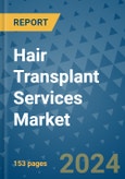 Hair Transplant Services Market - Global Industry Analysis, Size, Share, Growth, Trends, and Forecast 2031 - By Product, Technology, Grade, Application, End-user, Region: (North America, Europe, Asia Pacific, Latin America and Middle East and Africa)- Product Image