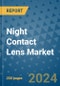 Night Contact Lens Market - Global Industry Analysis, Size, Share, Growth, Trends, and Forecast 2031 - By Product, Technology, Grade, Application, End-user, Region: (North America, Europe, Asia Pacific, Latin America and Middle East and Africa) - Product Thumbnail Image