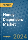 Honey Dispensers Market - Global Industry Analysis, Size, Share, Growth, Trends, and Forecast 2031 - By Product, Technology, Grade, Application, End-user, Region: (North America, Europe, Asia Pacific, Latin America and Middle East and Africa)- Product Image