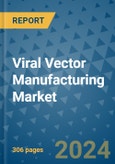 Viral Vector Manufacturing Market - Global Industry Analysis, Size, Share, Growth, Trends, and Forecast 2031 - By Product, Technology, Grade, Application, End-user, Region: (North America, Europe, Asia Pacific, Latin America and Middle East and Africa)- Product Image