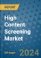 High Content Screening Market - Global Industry Analysis, Size, Share, Growth, Trends, and Forecast 2031 - By Product, Technology, Grade, Application, End-user, Region: (North America, Europe, Asia Pacific, Latin America and Middle East and Africa) - Product Thumbnail Image