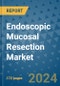 Endoscopic Mucosal Resection Market - Global Industry Analysis, Size, Share, Growth, Trends, and Forecast 2031 - By Product, Technology, Grade, Application, End-user, Region: (North America, Europe, Asia Pacific, Latin America and Middle East and Africa) - Product Thumbnail Image