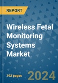 Wireless Fetal Monitoring Systems Market - Global Industry Analysis, Size, Share, Growth, Trends, and Forecast 2031 - By Product, Technology, Grade, Application, End-user, Region: (North America, Europe, Asia Pacific, Latin America and Middle East and Africa)- Product Image