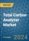 Total Carbon Analyzer Market - Global Industry Analysis, Size, Share, Growth, Trends, and Forecast 2031 - By Product, Technology, Grade, Application, End-user, Region: (North America, Europe, Asia Pacific, Latin America and Middle East and Africa) - Product Image