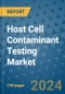 Host Cell Contaminant Testing Market - Global Industry Analysis, Size, Share, Growth, Trends, and Forecast 2031 - By Product, Technology, Grade, Application, End-user, Region: (North America, Europe, Asia Pacific, Latin America and Middle East and Africa) - Product Image