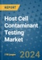 Host Cell Contaminant Testing Market - Global Industry Analysis, Size, Share, Growth, Trends, and Forecast 2031 - By Product, Technology, Grade, Application, End-user, Region: (North America, Europe, Asia Pacific, Latin America and Middle East and Africa) - Product Thumbnail Image